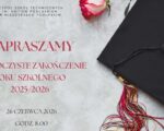 Zaproszenie na uroczystość zakończenia roku szkolnego 2025/26